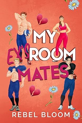 My Ex’s Roommates: A Reverse Harem College Sports Romance (Ex Marks the Spot) - Free online novel on NovelFlow My Ex’s Roommates: A Reverse Harem College Sports Romance (Ex Marks the Spot) cover - Read free novel on NovelFlow