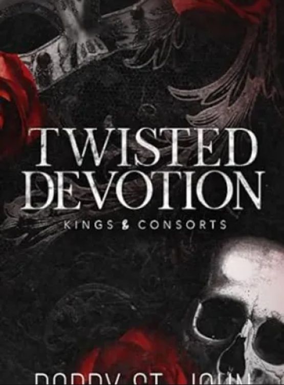 Twisted Devotion: A Dark Obsession Romance (Kings and Consorts) cover