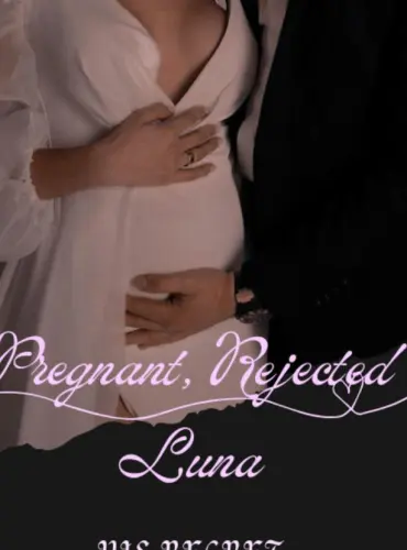 Alpha’s Regret Pregnant Rejected Luna Novel - Free online novel on NovelFlow Alpha’s Regret Pregnant Rejected Luna Novel cover - Read free novel on NovelFlow