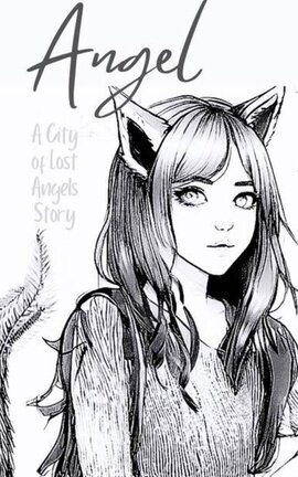Angel: A City of Lost Angels Story - Free online novel on NovelFlow Angel: A City of Lost Angels Story cover - Read free novel on NovelFlow