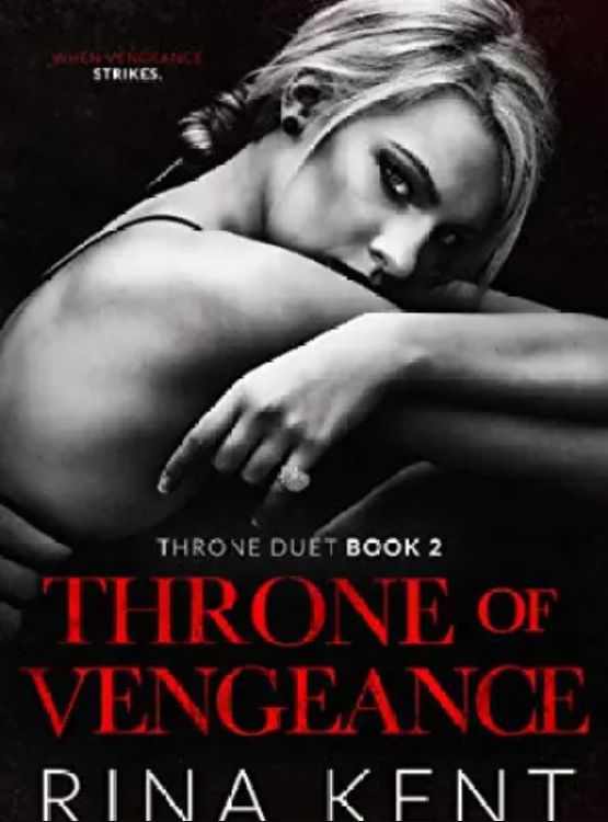 Throne of Vengeance: An Arranged Marriage Mafia Romance (Throne Duet Book 2) - Free online novel on NovelFlow Throne of Vengeance: An Arranged Marriage Mafia Romance (Throne Duet Book 2) cover - Read free novel on NovelFlow