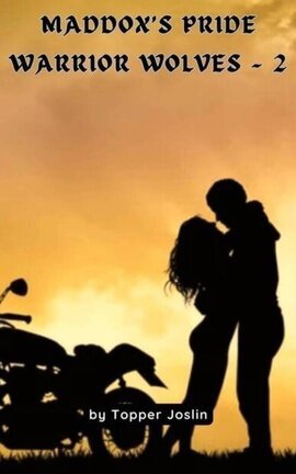 Maddox’s Pride - Warrior Wolves, M.C. ~ 2 - Free online novel on NovelFlow Maddox’s Pride - Warrior Wolves, M.C. ~ 2 cover - Read free novel on NovelFlow