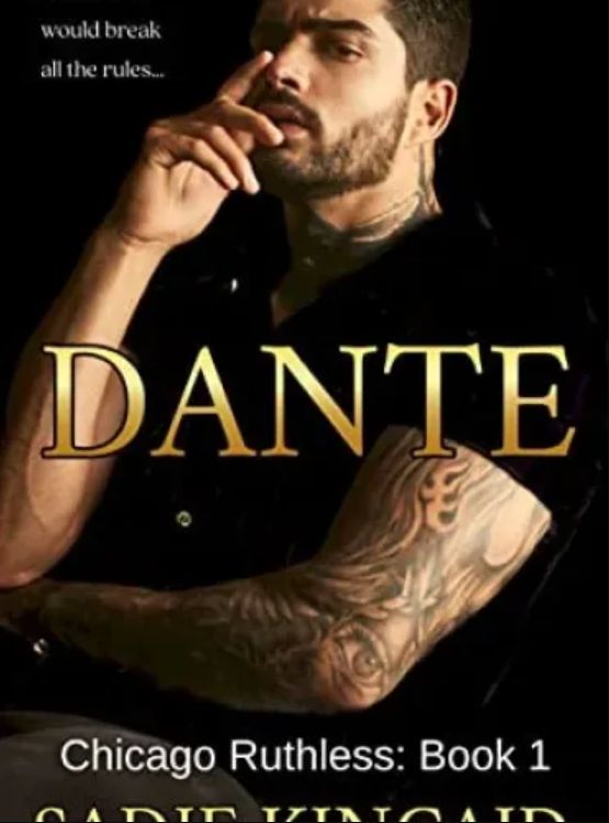 Dante: A Dark Mafia, Enemies to Lovers Romance (Chicago Ruthless Book 1) - Free online novel on NovelFlow Dante: A Dark Mafia, Enemies to Lovers Romance (Chicago Ruthless Book 1) cover - Read free novel on NovelFlow