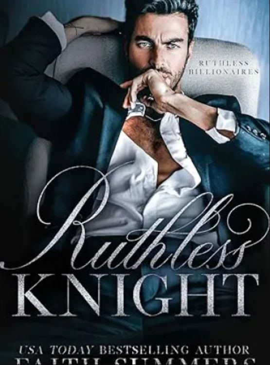 Ruthless Knight: An Arranged Marriage Romance (Ruthless Billionaires Book 1) - Free online novel on NovelFlow Ruthless Knight: An Arranged Marriage Romance (Ruthless Billionaires Book 1) cover - Read free novel on NovelFlow
