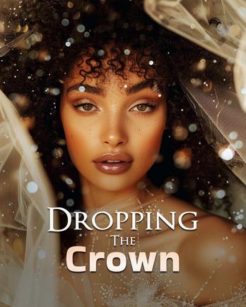 Dropping The Crown - Free online novel on NovelFlow Dropping The Crown cover - Read free novel on NovelFlow