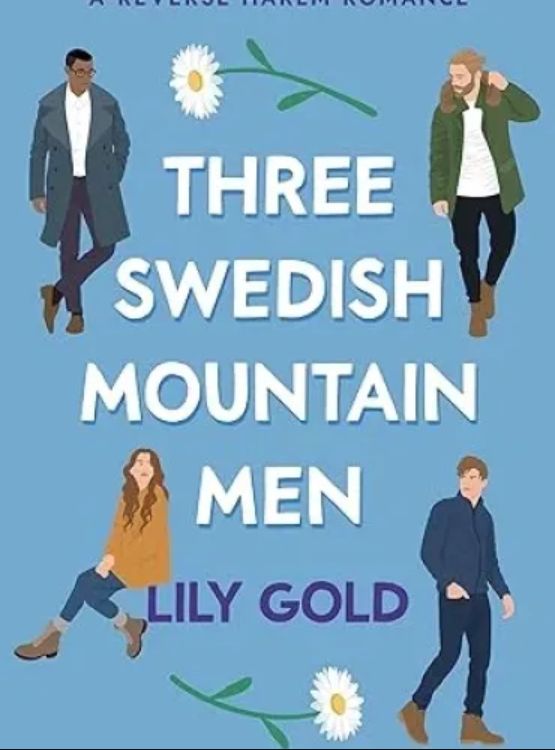 Three Swedish Mountain Men: A Reverse Harem Romance - Free online novel on NovelFlow Three Swedish Mountain Men: A Reverse Harem Romance cover - Read free novel on NovelFlow
