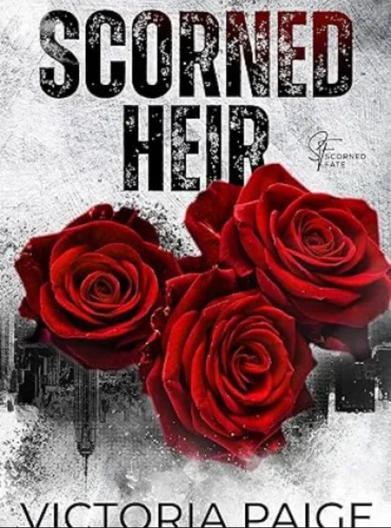 Scorned Heir: A Fake Dating Romance (Scorned Fate) - Free online novel on NovelFlow Scorned Heir: A Fake Dating Romance (Scorned Fate) cover - Read free novel on NovelFlow