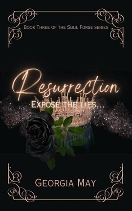 Resurrection (Book Three of the Soul Forge series) - Free online novel on NovelFlow Resurrection (Book Three of the Soul Forge series) cover - Read free novel on NovelFlow