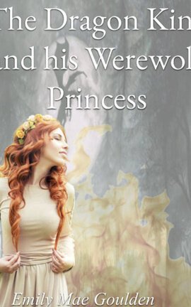 #13 The Dragon King and his Werewolf Princess cover