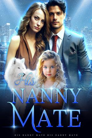 His Nanny Mate - Free online novel on NovelFlow His Nanny Mate cover - Read free novel on NovelFlow