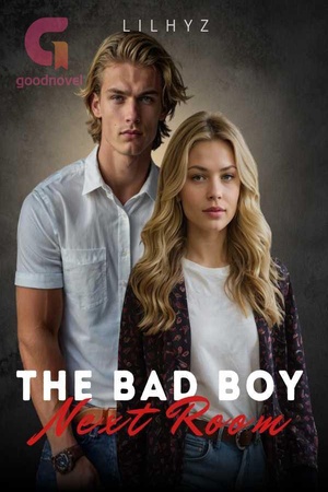 The Bad Boy Next Room - Free online novel on NovelFlow The Bad Boy Next Room cover - Read free novel on NovelFlow