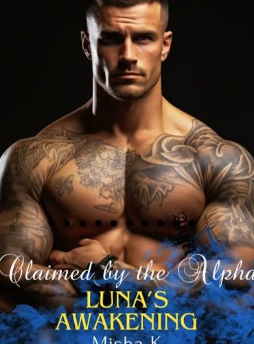 Claimed by the Alpha Luna’s Awakening (Carmine and Theo) by Misha k - Free online novel on NovelFlow Claimed by the Alpha Luna’s Awakening (Carmine and Theo) by Misha k cover - Read free novel on NovelFlow