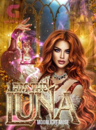 I Am The Luna - Free online novel on NovelFlow I Am The Luna cover - Read free novel on NovelFlow
