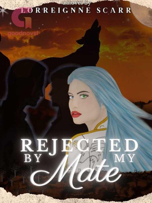 Rejected By My Mate - Free online novel on NovelFlow Rejected By My Mate cover - Read free novel on NovelFlow