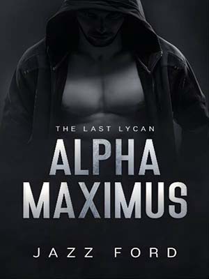 Alpha Maximus:The last lycan - Free online novel on NovelFlow Alpha Maximus:The last lycan cover - Read free novel on NovelFlow