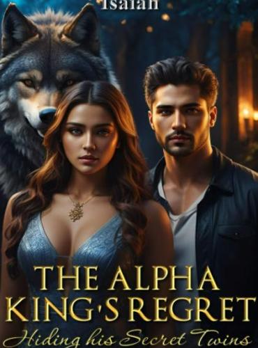 The Alpha King’s Regret Hiding His Secret Twins - Free online novel on NovelFlow The Alpha King’s Regret Hiding His Secret Twins cover - Read free novel on NovelFlow