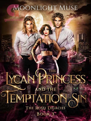 The Lycan Princess and the Temptation of Sin - Free online novel on NovelFlow The Lycan Princess and the Temptation of Sin cover - Read free novel on NovelFlow