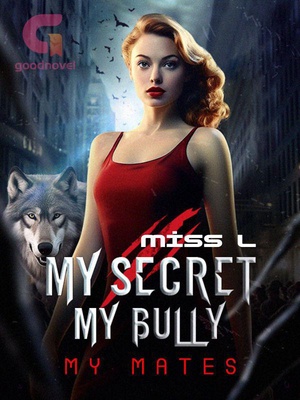 My Secret, My Bully, My Mates. - Free online novel on NovelFlow My Secret, My Bully, My Mates. cover - Read free novel on NovelFlow
