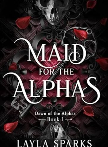 Maid for The Alphas: An Omegaverse Reverse Harem Romance (Dawn of The Alphas Book 1) cover
