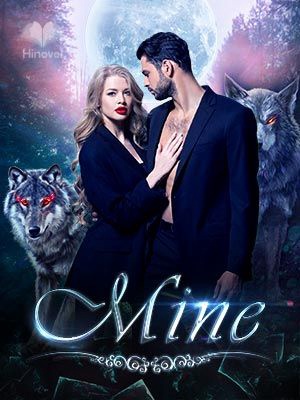 Mine - Free online novel on NovelFlow Mine cover - Read free novel on NovelFlow