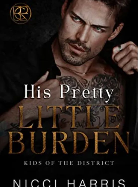 His Pretty Little Burden: A Dark Mafia, Age Gap Romance (Kids of The District Book 4) - Free online novel on NovelFlow His Pretty Little Burden: A Dark Mafia, Age Gap Romance (Kids of The District Book 4) cover - Read free novel on NovelFlow