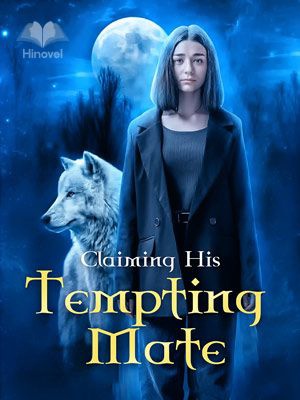 Claiming His Tempting Mate - Free online novel on NovelFlow Claiming His Tempting Mate cover - Read free novel on NovelFlow