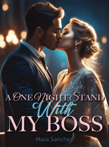 A One Night Stand With My Boss ( Maia Sanchez ) - Free online novel on NovelFlow A One Night Stand With My Boss ( Maia Sanchez ) cover - Read free novel on NovelFlow