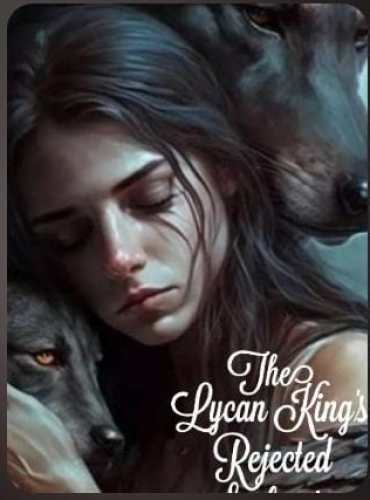 The Lycan King’s Rejected Soulmate Fire Sprout - Free online novel on NovelFlow The Lycan King’s Rejected Soulmate Fire Sprout cover - Read free novel on NovelFlow
