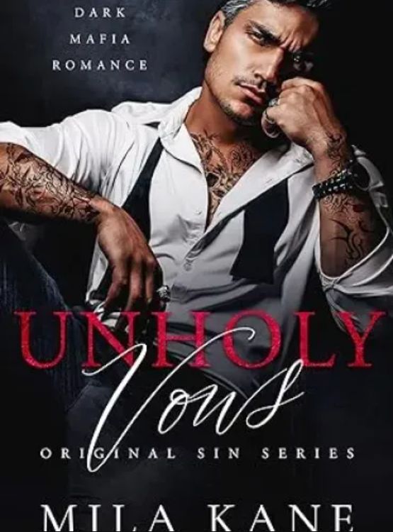 Unholy Vows: A Dark Mafia Romance (Original Sin Series Book 1) - Free online novel on NovelFlow Unholy Vows: A Dark Mafia Romance (Original Sin Series Book 1) cover - Read free novel on NovelFlow