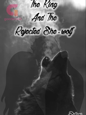 The King And The Rejected She-wolf cover