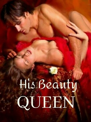 The Kings Series #1 His Beauty Queen - Free online novel on NovelFlow The Kings Series #1 His Beauty Queen cover - Read free novel on NovelFlow