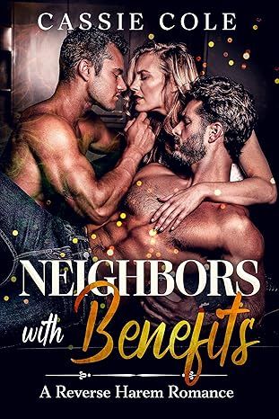 Neighbors With Benefits: A Reverse Harem Romance - Free online novel on NovelFlow Neighbors With Benefits: A Reverse Harem Romance cover - Read free novel on NovelFlow