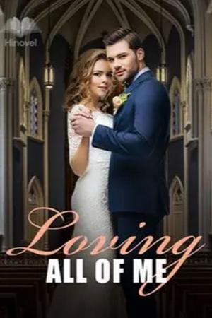 Loving All Of Me (Chinese drama) - Free online novel on NovelFlow Loving All Of Me (Chinese drama) cover - Read free novel on NovelFlow