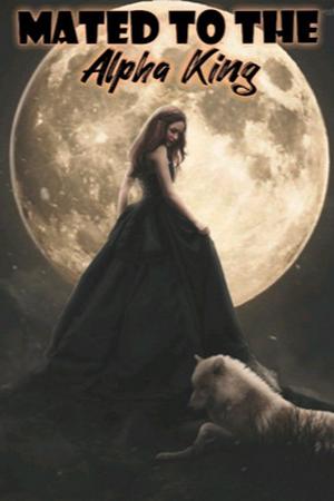 Mated To The Alpha King () - Free online novel on NovelFlow Mated To The Alpha King () cover - Read free novel on NovelFlow