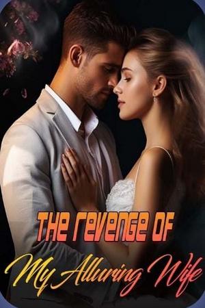 The Revenge of My Alluring Wife cover