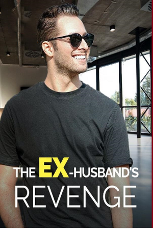 The Ex-Husband's Revenge - Free online novel on NovelFlow The Ex-Husband's Revenge cover - Read free novel on NovelFlow