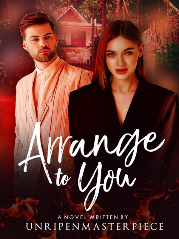 Arrange To You (Tagalog) - Free online novel on NovelFlow Arrange To You (Tagalog) cover - Read free novel on NovelFlow