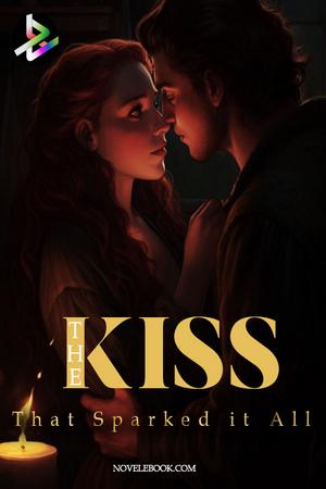 The Kiss that Sparked it All cover
