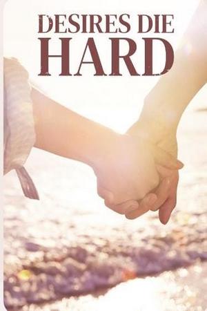 Desires Die Hard - Free online novel on NovelFlow Desires Die Hard cover - Read free novel on NovelFlow