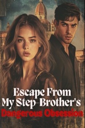 Escape From My Step Brother's Dangerous Obsession (Skylar and Callias) - Free online novel on NovelFlow Escape From My Step Brother's Dangerous Obsession (Skylar and Callias) cover - Read free novel on NovelFlow