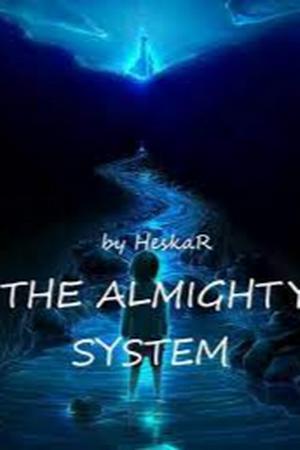 An Almighty System From On High - Free online novel on NovelFlow An Almighty System From On High cover - Read free novel on NovelFlow