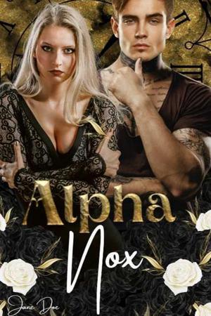 Alpha Nox by Jane Doe - Free online novel on NovelFlow Alpha Nox by Jane Doe cover - Read free novel on NovelFlow