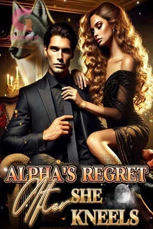 Alpha's Regret After She Kneels cover