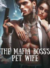 The Mafia Boss's Pet Wife - Free online novel on NovelFlow The Mafia Boss's Pet Wife cover - Read free novel on NovelFlow