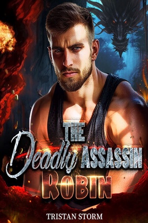 The Deadly Assassin Robin - Free online novel on NovelFlow The Deadly Assassin Robin cover - Read free novel on NovelFlow