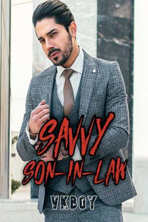 Savvy Son-in-law - Free online novel on NovelFlow Savvy Son-in-law cover - Read free novel on NovelFlow