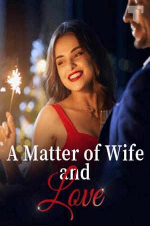A Matter of Wife and Love by Mila cover