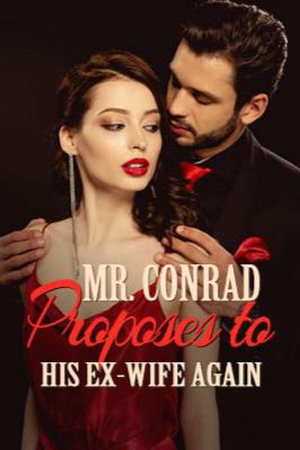 Mr. Conrad Proposes to His Ex-wife Again cover