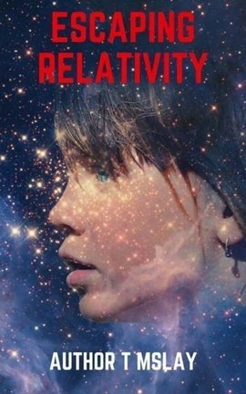 Escaping Relativity - Free online novel on NovelFlow Escaping Relativity cover - Read free novel on NovelFlow
