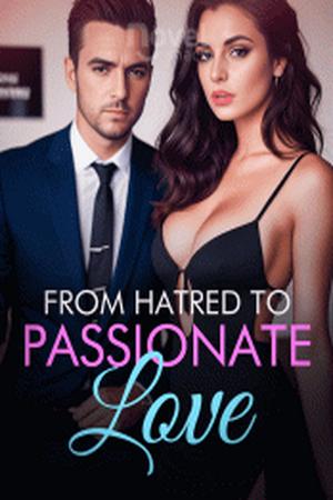 From Hatred to Passionate Love Amelia Hart - Free online novel on NovelFlow From Hatred to Passionate Love Amelia Hart cover - Read free novel on NovelFlow